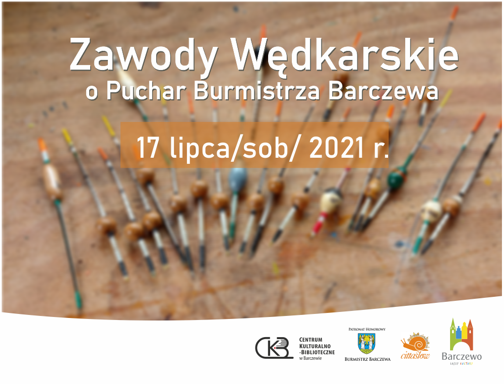 Zawody Wędkarskie o Puchar Burmistrza Barczewa