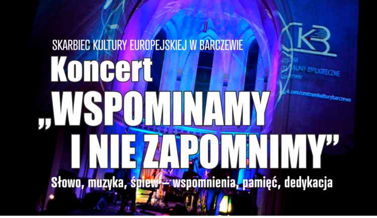 „Wspominamy i nie zapomnimy”